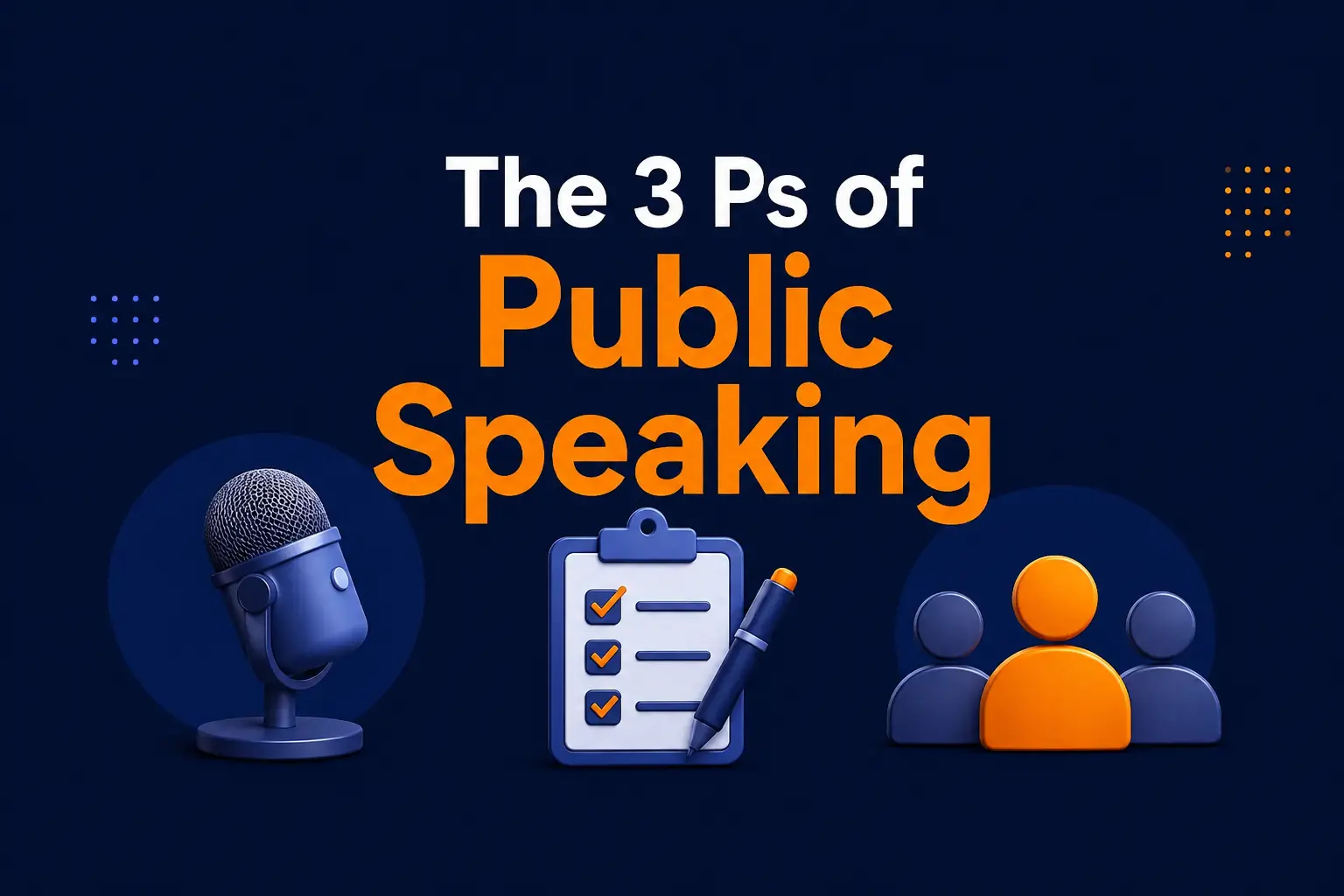 What is 3Ps of public speaking