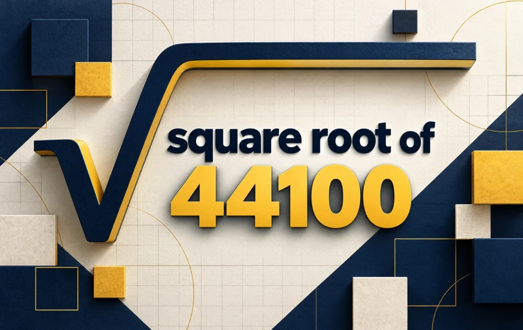 square root of 44100 by division and prime factorization method - Oratrics