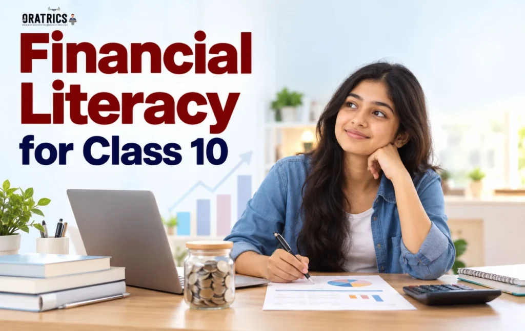 Financial Literacy for Class 10: Complete Guide for Grade 10 Students